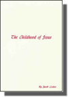 Jakob Lorber, Childhood of Jesus, christian mysticism, bible study, 